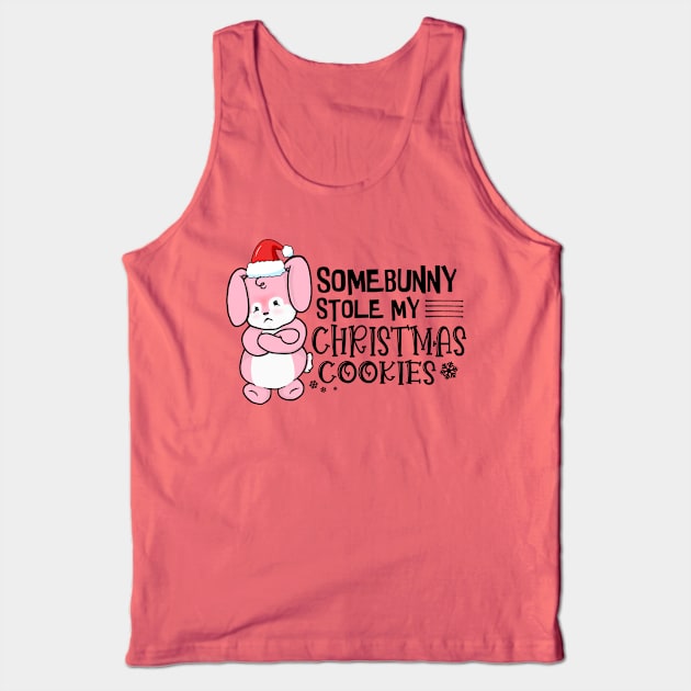 Somebunny Stole My Christmas Cookies Tank Top by the-krisney-way